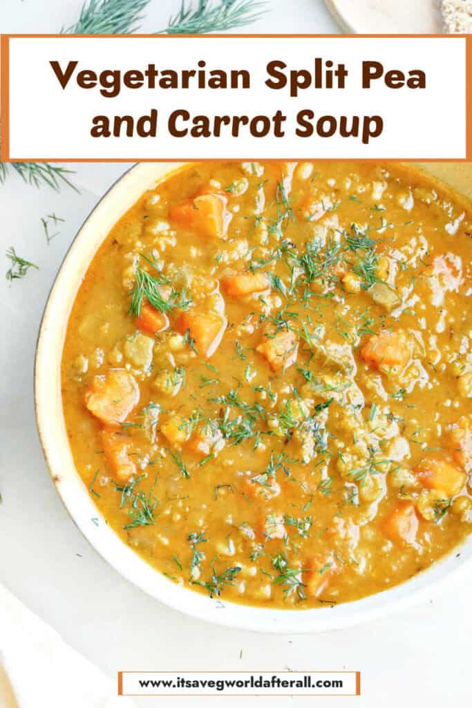 Split pea and carrot soup in a bowl with text box for recipe name.