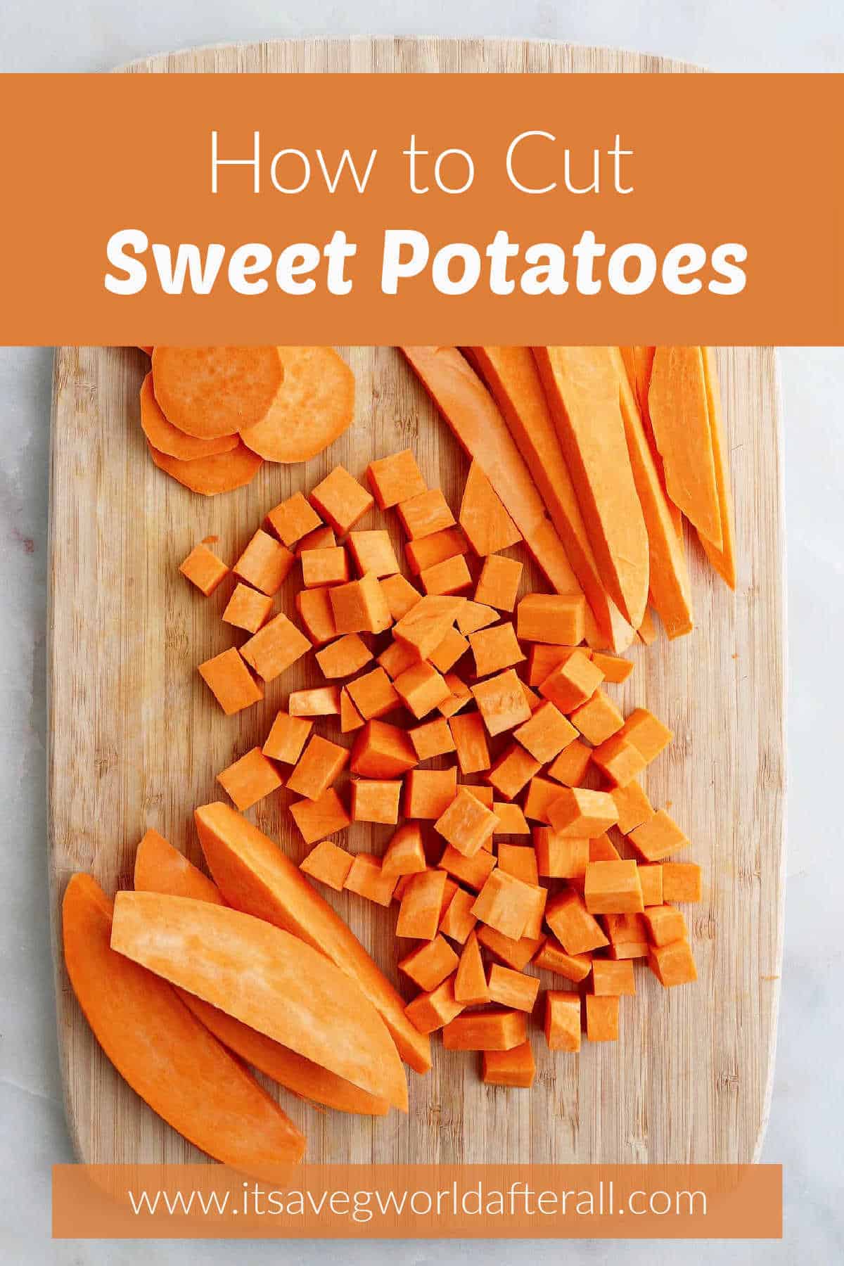 Cubed, circles, and wedges of raw sweet potatoes on a wooden cutting board.