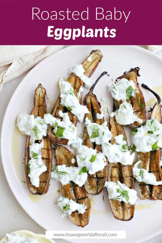 Roasted eggplant halves with cucumber sauce on a plate under text box with recipe name.
