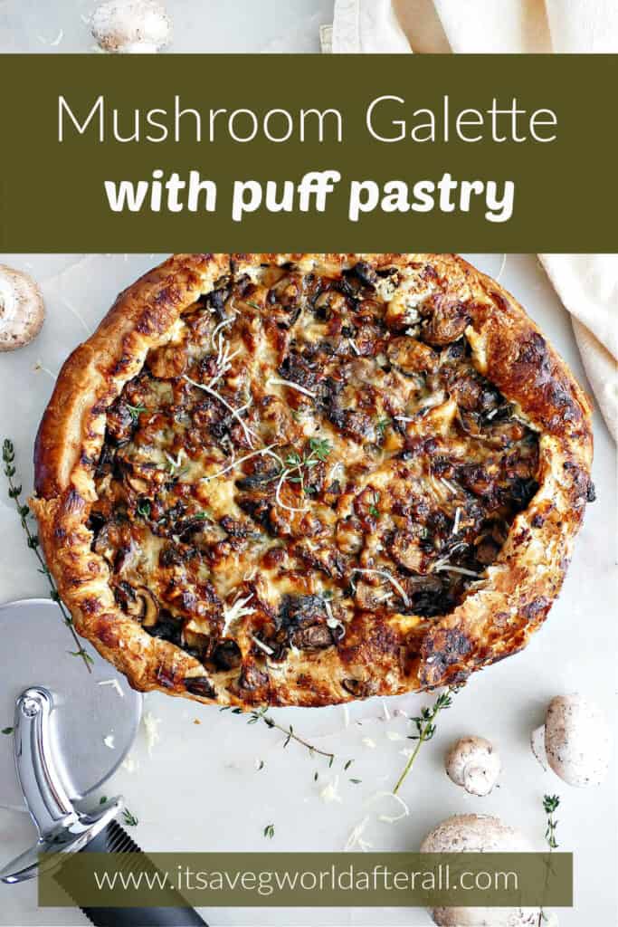 Puff pastry galette with mushrooms with text boxes for recipe name and website.